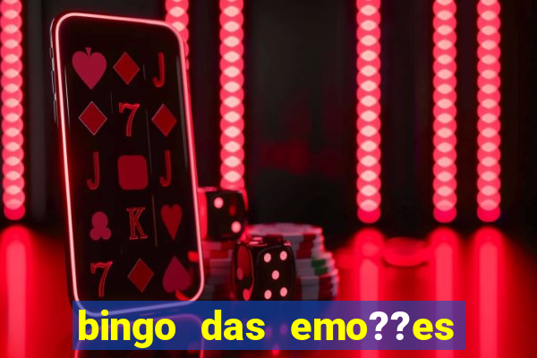 bingo das emo??es com palavras