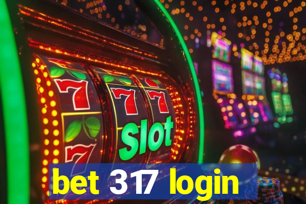 bet 317 login