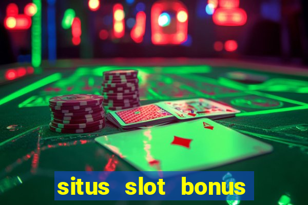 situs slot bonus garansi kekalahan