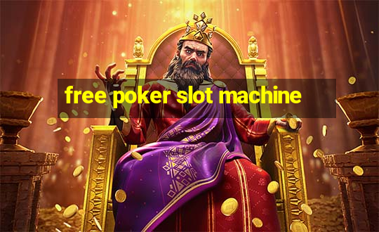 free poker slot machine