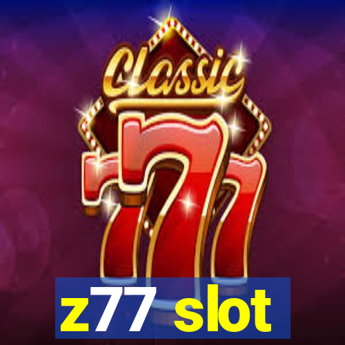 z77 slot