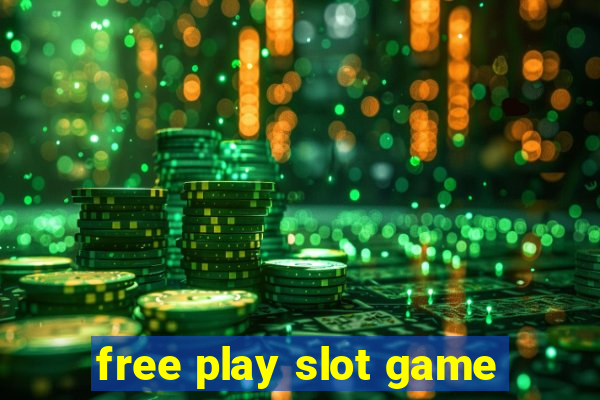 free play slot game