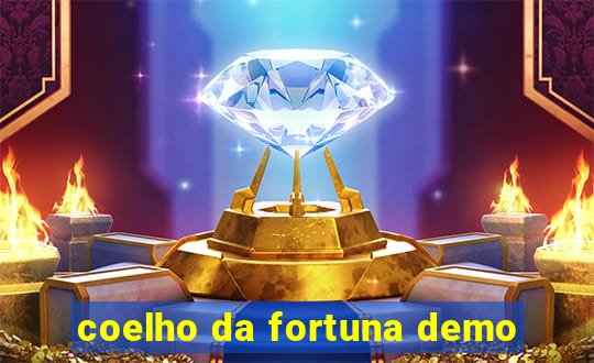 coelho da fortuna demo