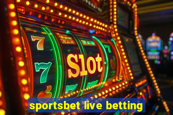 sportsbet live betting