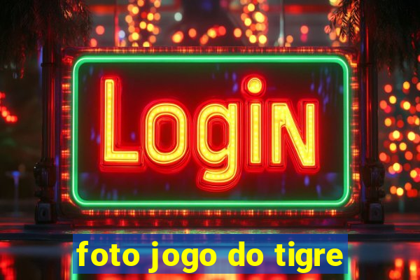 foto jogo do tigre