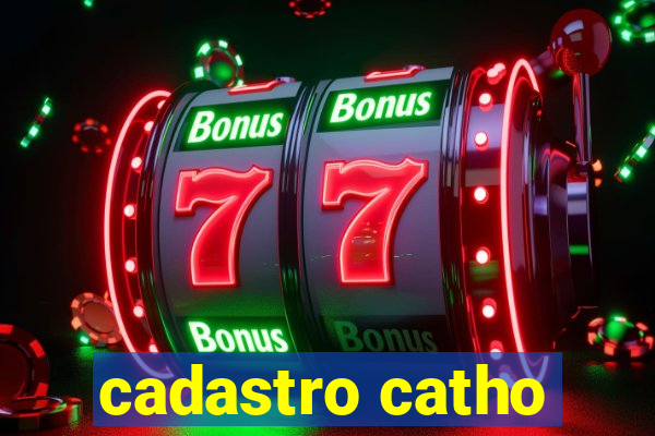 cadastro catho