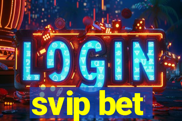 svip bet