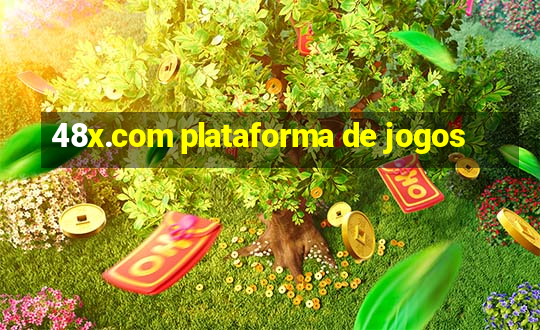 48x.com plataforma de jogos