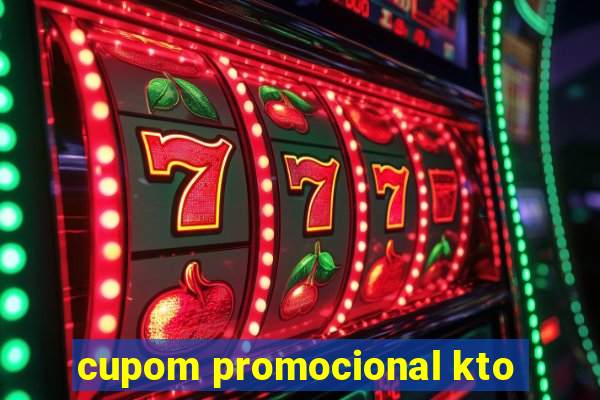 cupom promocional kto