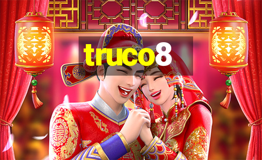 truco8