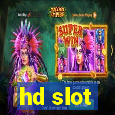 hd slot