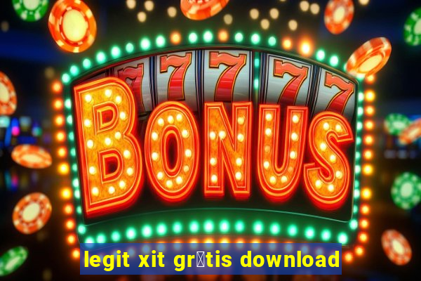 legit xit gr谩tis download