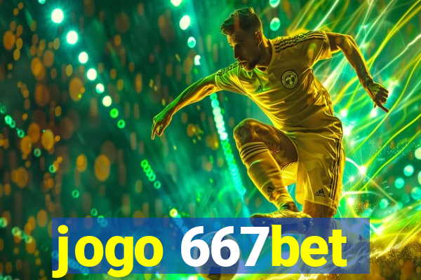 jogo 667bet