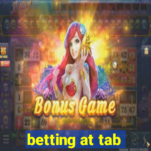 betting at tab