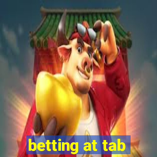 betting at tab