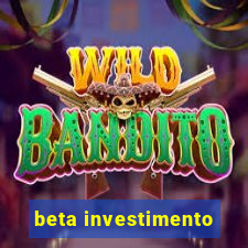 beta investimento