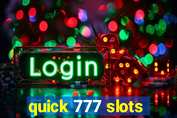 quick 777 slots