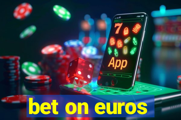 bet on euros