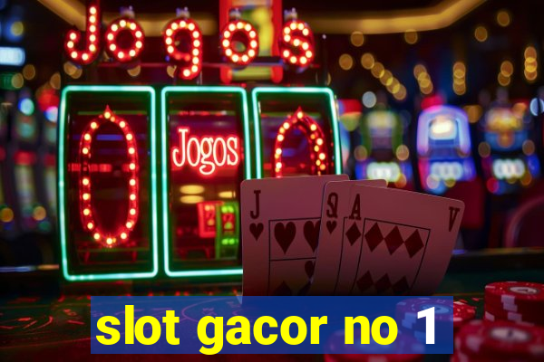 slot gacor no 1