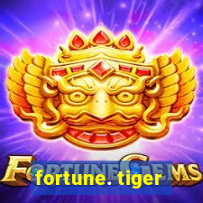 fortune. tiger