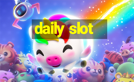 daily slot