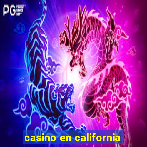 casino en california