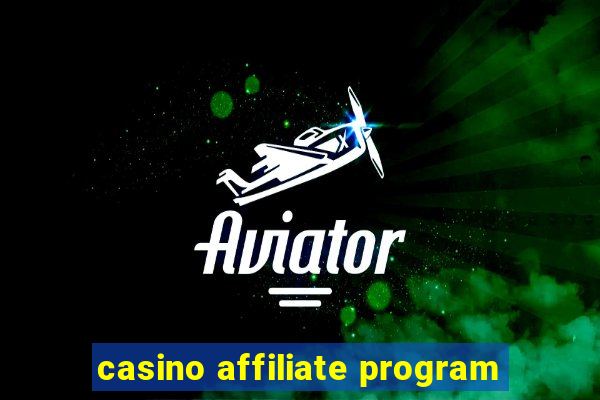 casino affiliate program