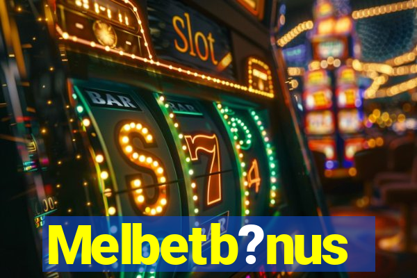 Melbetb?nus