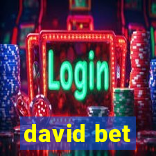 david bet