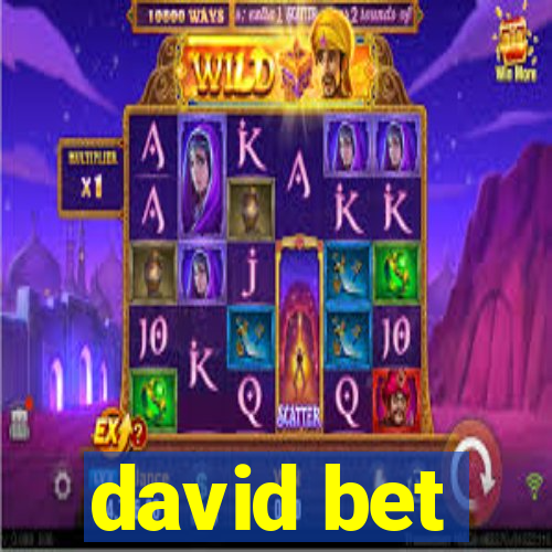 david bet