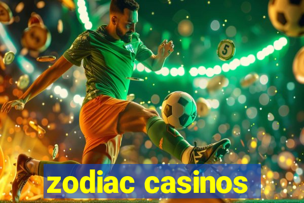 zodiac casinos