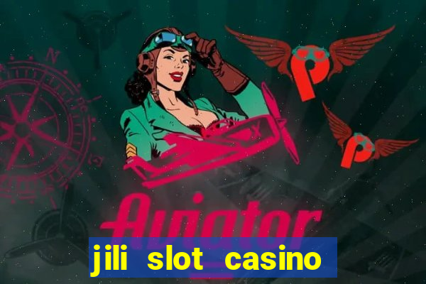 jili slot casino real money