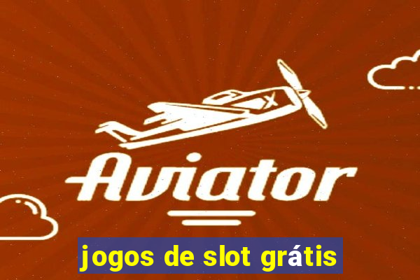 jogos de slot grátis