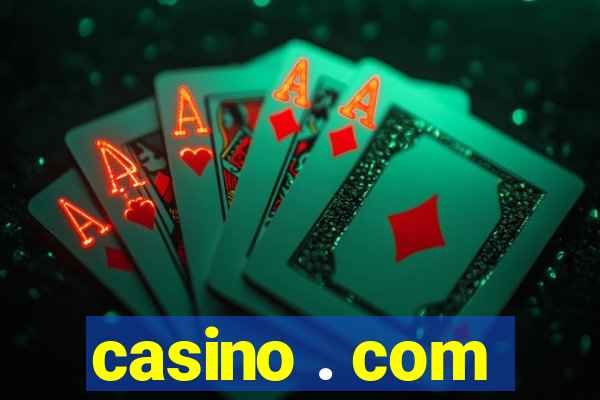 casino . com