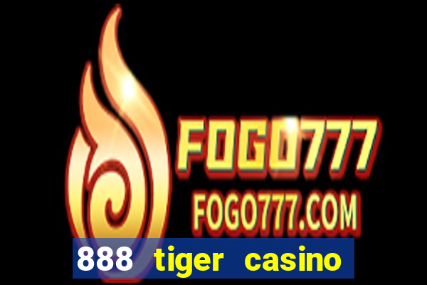 888 tiger casino no deposit bonus