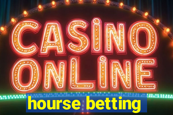 hourse betting