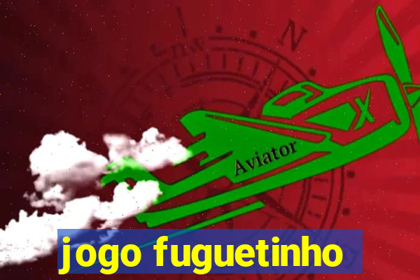 jogo fuguetinho