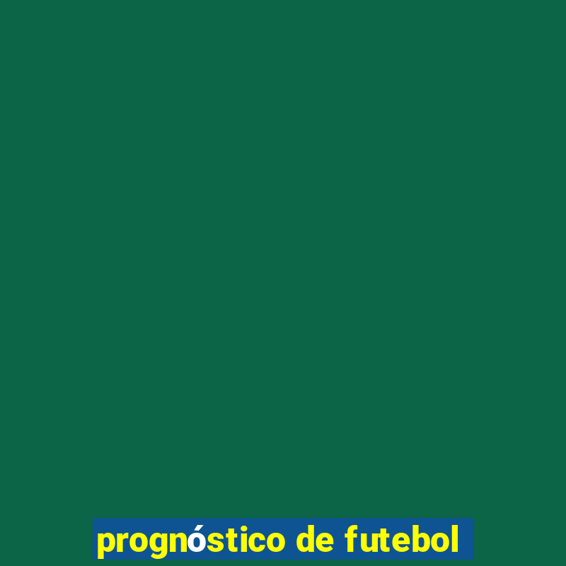 prognóstico de futebol