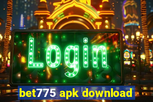 bet775 apk download