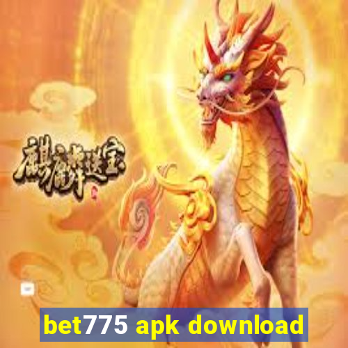 bet775 apk download