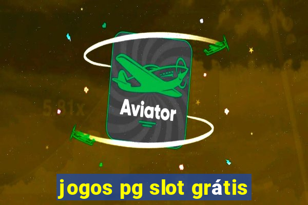 jogos pg slot grátis