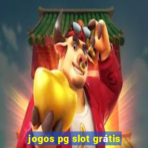 jogos pg slot grátis