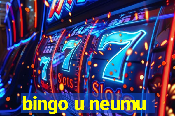 bingo u neumu