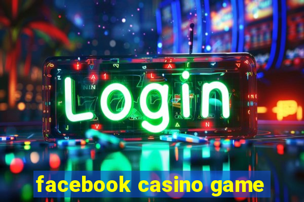 facebook casino game