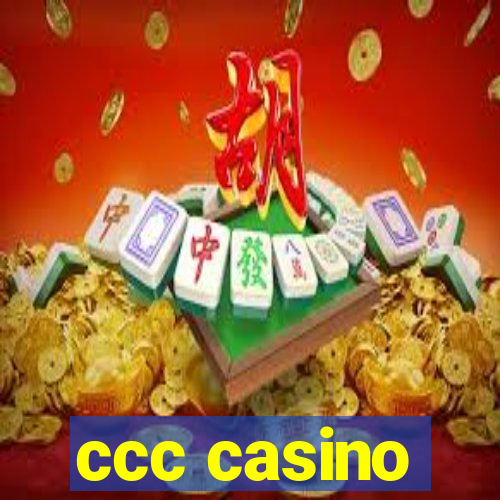 ccc casino