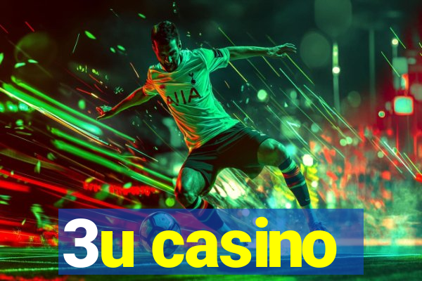 3u casino