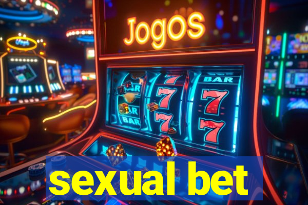 sexual bet