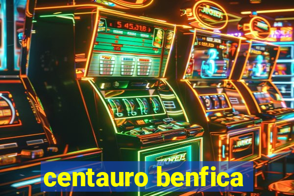 centauro benfica