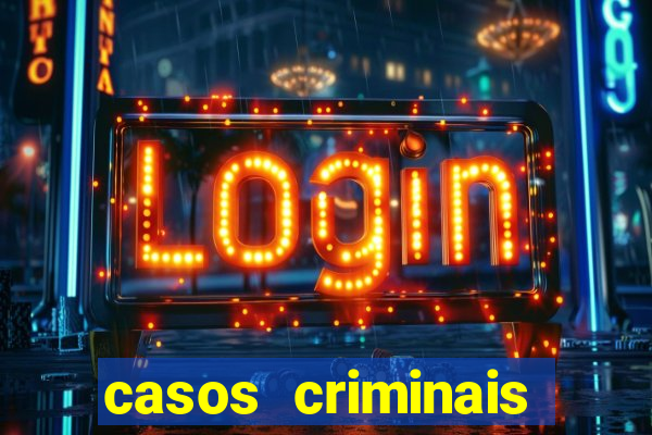 casos criminais para ler pdf