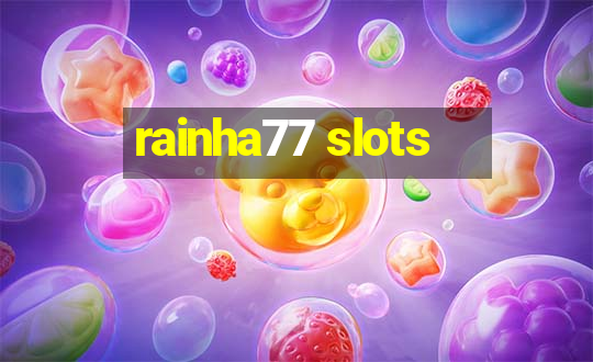 rainha77 slots